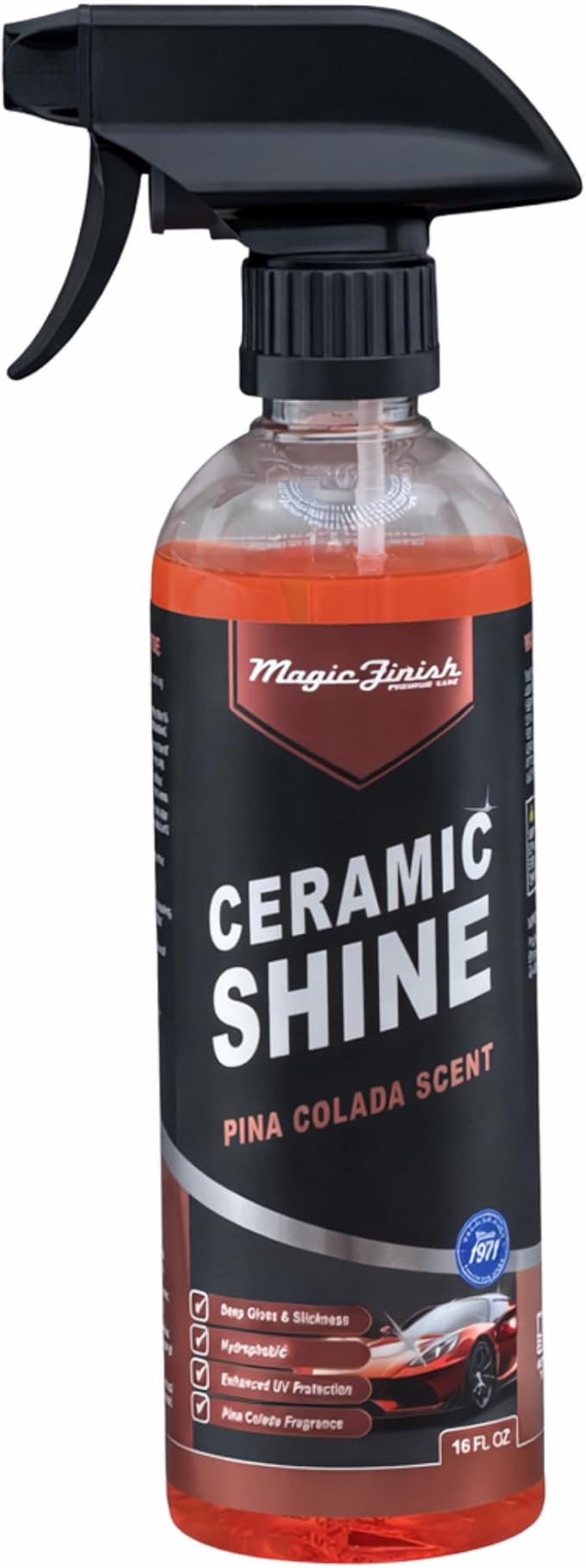 Magic Finish Ceramic Shine (16oz) – Mirror Gloss Ceramic Car Spray with Hydrophobic Coating – Advanced UV Protection & Water Beading Car Detailer Spray – Pina Colada Scented Coating for Cars & Trucks