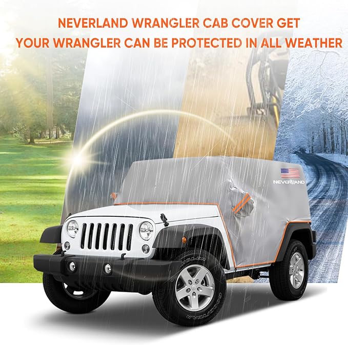 Wrangler Cab Cover for 2007-2025 Jeep Wrangler JK JKU JL JLU 4 Door,NEVERLAND Half Car Cover Waterproof Oxford with Reflective Strip,Sun Snowproof Cab Car Cover Silver