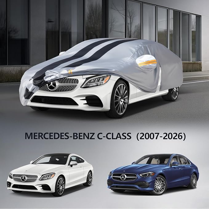 Multi-Layer Car Cover Custom Fit for Mercedes Benz C-Class C300 C350 C400 C450 C63 AMG(2007-2026), 100% Waterproof, Gift with Towel, Heavy Duty Car Covers for Rain Sun UV Protection with Door Zipper
