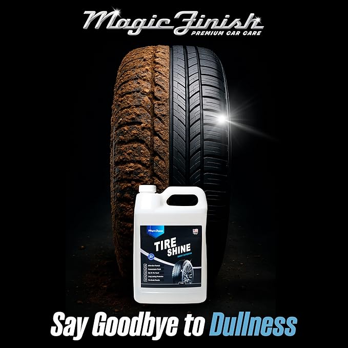 Magic Finish Tire Shine (1 Gallon) – Silicone-Based Tire Dressing for Long-Lasting Wet Look – High-Gloss Car Cleaning Supplies for Pro Detailing Results
